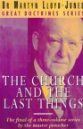 Church and the Last Things, Great Doctrines Series Vol 3