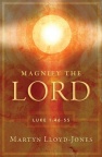 Magnify the Lord, Luke 1:46 - 55