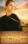 Lilly's Wedding Quilt, A Patch of Heaven Series
