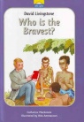 David Livingstone - Who is the Bravest? (Little Lights)