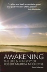 Awakening - Life and Ministry of Robert Murray MCheyne