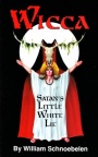 Wicca - Satans Little White Lie