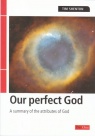 Our Perfect God - A Summary of the Attributes of God