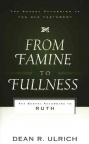 From Famine to Fullness - Gospel According to Ruth